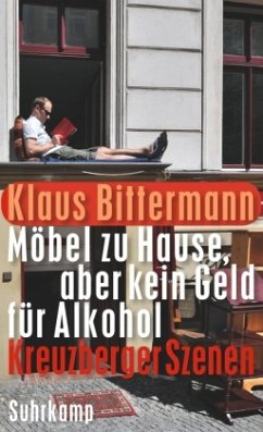 Möbel zu Hause, aber kein Geld für Alkohol - Bittermann, Klaus