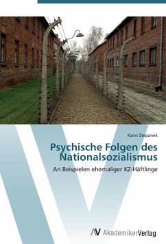 Psychische Folgen des Nationalsozialismus - Stepanek, Karin