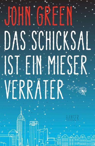 Das Schicksal ist ein mieser Verräter-John Green