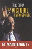 La victoire empoisonnée : Et maintenant?