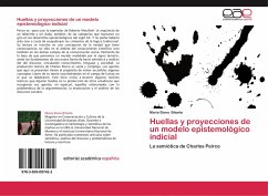 Huellas y proyecciones de un modelo epistemológico indicial