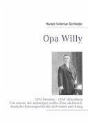 Opa Willy - Schlieder, Harald Volkmar