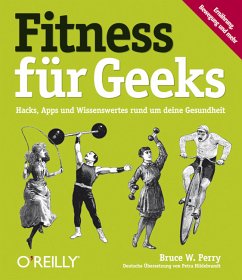 Fitness für Geeks - W. Perry, Bruce