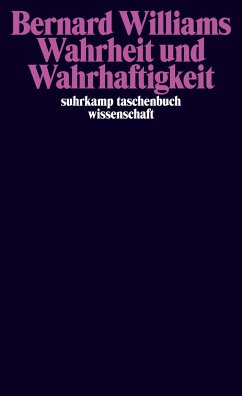 Wahrheit und Wahrhaftigkeit - Williams, Bernard