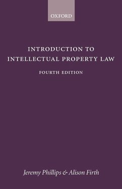 Introduction to Intellectual Property Law 4e - Phillips, Jeremy; Firth, Alison