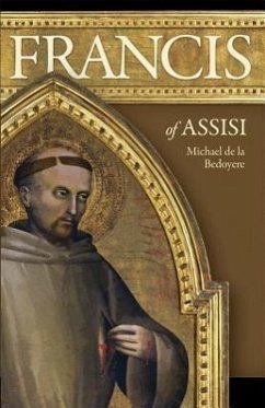 Francis of Assisi - De La Bedoyere, Michael