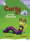 Rigby Star Guided Reading Lilac Level: Curly and the Cherries Teaching Version