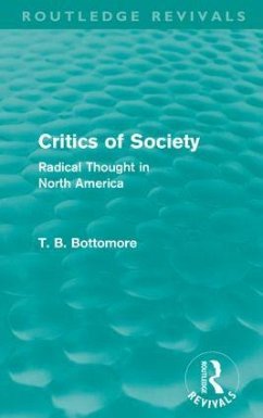 Critics of Society (Routledge Revivals) - Bottomore, Tom B