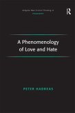 A Phenomenology of Love and Hate