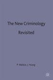 The New Criminology Revisited