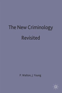 The New Criminology Revisited - Walton, Paul