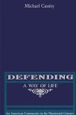 Defending a Way of Life: An American Community in the Nineteenth Century
