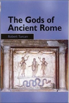 The Gods of Ancient Rome - Turcan, Robert