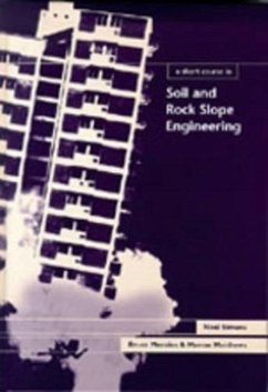 A Short Course in Soil and Rock Slope Engineering - Simons, Noel; Menzies, Bruce; Matthews, Marcus