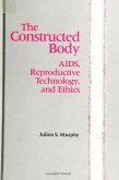 The Constructed Body: Aids, Reproductive Technology, and Ethics