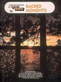 Sacred Moments: E-Z Play Today Volume 75