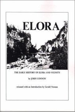 The Early History of Elora and Vicinity - Connon, John