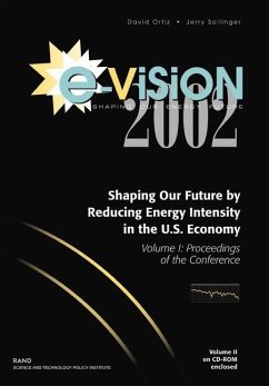 E-Vision 2002, Shaping Our Future by Reducing Energy Intensity in the U.S. Economy - Ortiz, David; Sollinger, Jerry