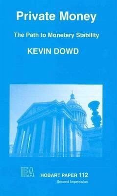 Private Money - Dowd, Kevin