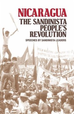 Nicaragua: The Sandinista People's Revolution - Daniel Ortega; Borge, Tomas