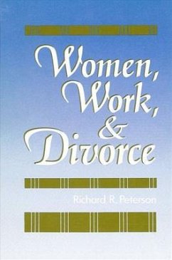 Women, Work, and Divorce - Peterson, Richard R.