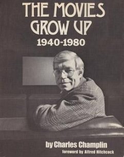 Movies Grow Up 1940-1980 - Champlin, Charles