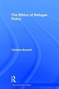 The Ethics of Refugee Policy - Boswell, Christina