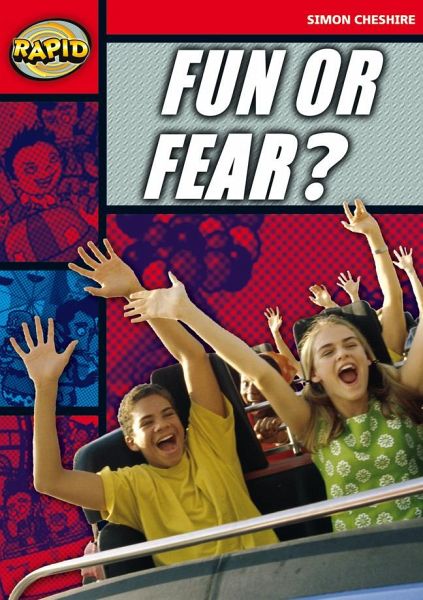 Rapid Reading: Fun or Fear? (Stage 5, Level 5A) Rapid Reading: Fun or Fear? (Stage 5, Level 5A)