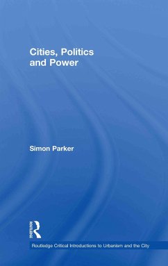 Cities, Politics & Power - Parker, Simon