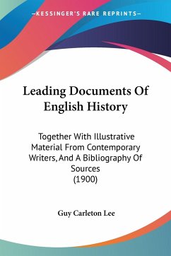 Leading Documents Of English History - Lee, Guy Carleton