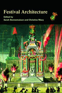 Festival Architecture - Bonnemaison, Sarah / Macy, Christine (eds.)
