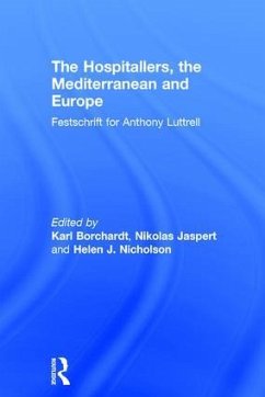 The Hospitallers, the Mediterranean and Europe - Jaspert, Nikolas