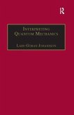 Interpreting Quantum Mechanics