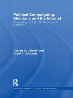 Political Campaigning, Elections and the Internet - Lilleker, Darren; Jackson, Nigel