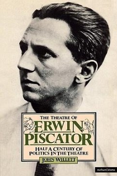 Theatre of Erwin Piscator - Willett, John