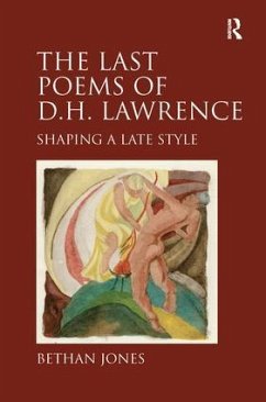 The Last Poems of D.H. Lawrence - Jones, Bethan
