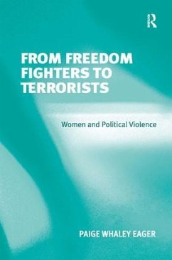 From Freedom Fighters to Terrorists - Eager, Paige Whaley