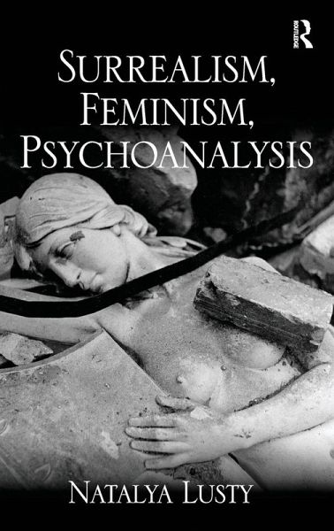 Surrealism, Feminism, Psychoanalysis Surrealism, Feminism, Psychoanalysis