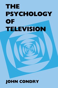 The Psychology of Television - Condry, John