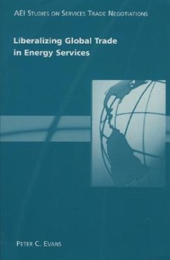 Liberalizing Global Trade in Energy Services - Evans, Peter C.