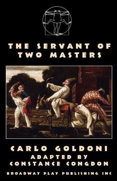 The Servant Of Two Masters - Goldoni, Carlo