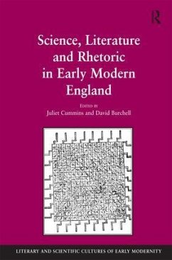 Science, Literature and Rhetoric in Early Modern England - Burchell, David