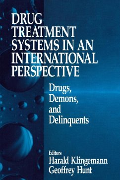 Drug Treatment Systems in an International Perspective - Klingemann, Harald; Hunt, Geoffrey