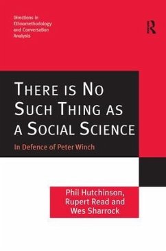 There is No Such Thing as a Social Science - Hutchinson, Phil; Read, Rupert