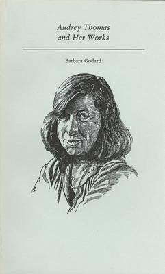 Audrey Thomas and Her Works - Godard, Barbara