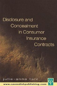 Disclosure and Concealment in Consumer Insurance Contracts - Tarr, Julie-Ann