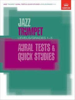 Abrsm: Jazz Trumpet Aural Tests and Quick Studies Levels/Gra Abrsm: Jazz Trumpet Aural Tests and Quick Studies Levels/Gra
