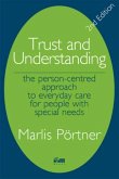 Trust and Understanding Trust and Understanding