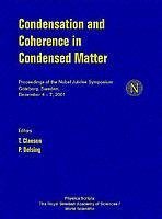 Cover Condensation and Coherence in Condensed Matter, Proceedings of the Nobel Jubilee Symposium