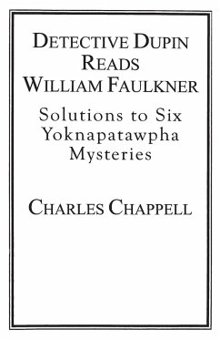 Detective Dupin Reads William Faulkner - Chappell, Charles